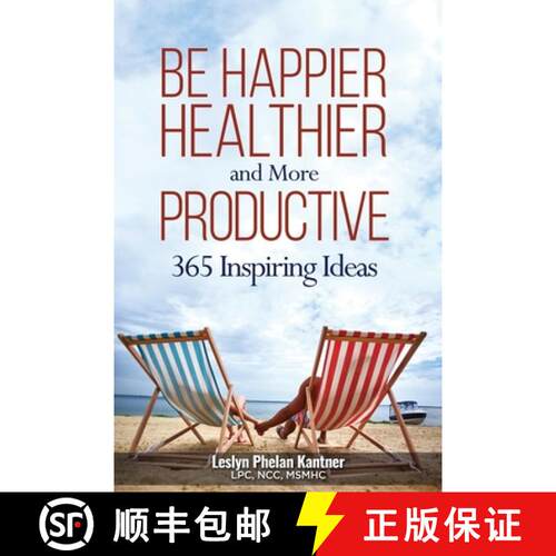 【3-4周达】Be Happier, Healthier, and More Productive: 365 Inspiring Ideas [9781733402002]