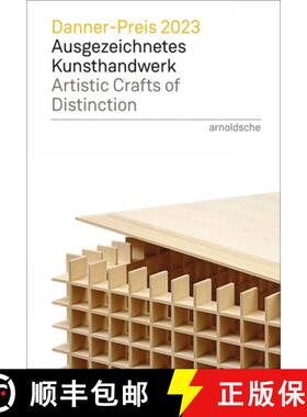 【3-4周达】Danner-Preis 2023 / Danner Prize 2023: Ausgezeichnetes Kunsthandwerk / Artistic Crafts of ... [9783897907034]