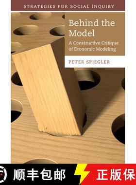 【3-4周达】Behind the Model: A Constructive Critique of Economic Modeling - Behind the Model: A Const... [9781107069664]