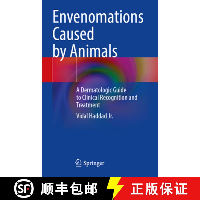 【3-4周达】Envenomations Caused by Animals: A Dermatologic Guide to Clinical Recognition and Treatment [9783031350863]