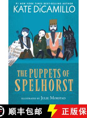 【3-4周达】The Puppets of Spelhorst: (A Magical Middle-Grade Fantasy Novel about Adventure, Friendshi... [9781536239874]