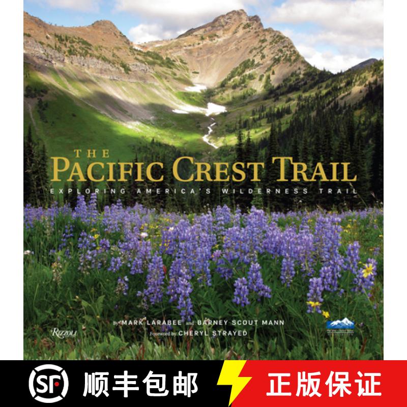 【3-4周达】Pacific Crest Trail, The: Hiking America's Wilderness Trail [9780789337887]