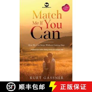 【3-4周达】Match Me If You Can: How We Can Swipe Without Getting Hurt [9783949978067]