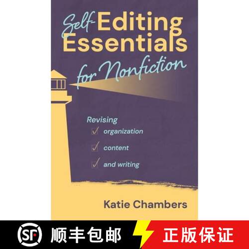 【3-4周达】Self-Editing Essentials for Nonfiction: Revising Organization, Content, and Writng [9798994310229]