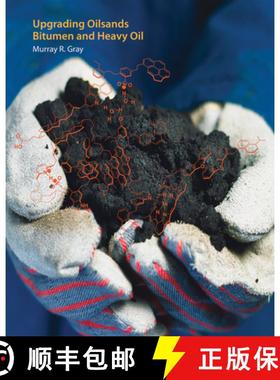 【3-4周达】Upgrading Oilsands Bitumen and Heavy Oil [9781772120356]
