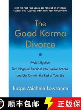 【3-4周达】The Good Karma Divorce: Avoid Litigation, Turn Negative Emotions Into Positive Actions, an... [9780061840715]