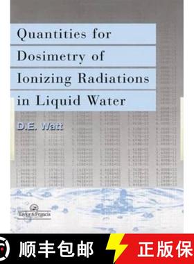 【3-4周达】Quantities For Generalized Dosimetry Of Ionizing Radiations in Liquid Water: Quantities fo... [9780748404841]