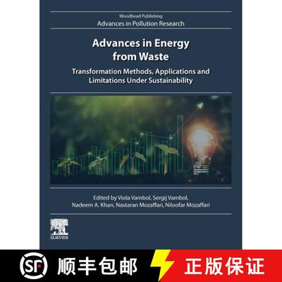 【3-4周达】Advances in Energy from Waste: Transformation Methods, Applications and Limitations Under ... [9780443138478]