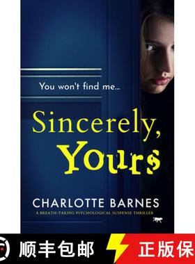 预订 Sincerely, Yours : A Breath-Taking Psychological Suspense Thriller [9781914614323]