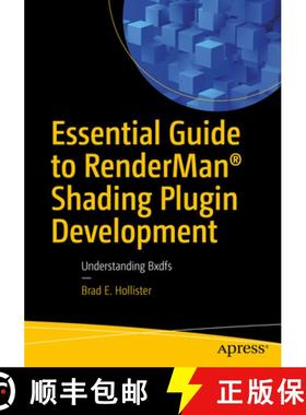 【3-4周达】Essential Guide to Renderman(r) Shading Plugin Development: Understanding Bxdfs [9781484293911]