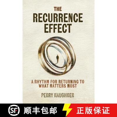 【3-4周达】精装 The Recurrence Effect: A Rhythm for Returning to What Matters Most [9798898330477]