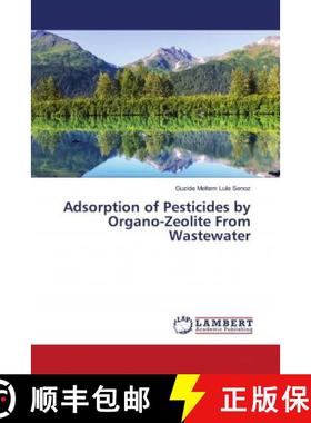 预订 Adsorption of Pesticides by Organo-Zeolite From Wastewater [9786202797252]