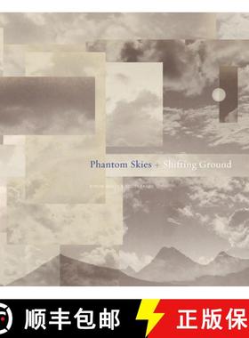 【3-4周达】Byron Wolfe & Scott Brady: Phantom Skies and Shifting Ground: Landscape, Culture, and Reph... [9781942185147]