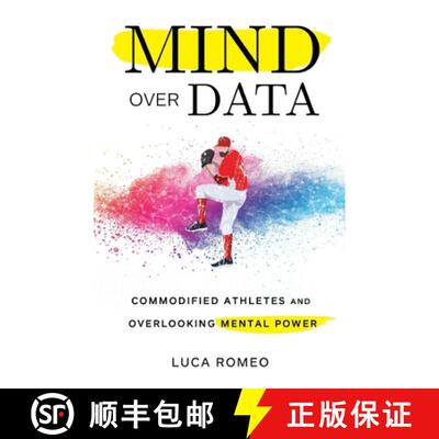 【4周达】Mind Over Data: Commodified Athletes and Overlooking Mental Power [9781641372329]