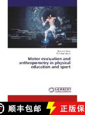 预订 Motor evaluation and anthropometry in physical education and sport [9786135821178]