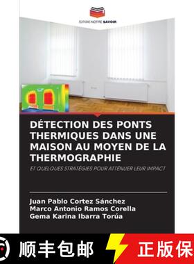预订 Détection Des Ponts Thermiques Dans Une Maison Au Moyen de la Thermographie [9786205733967]