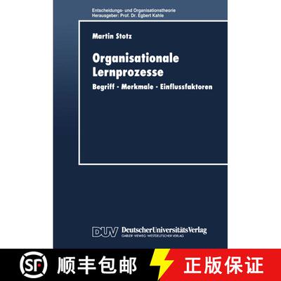 【3-4周达】Organisationale Lernprozesse: Begriff -- Merkmale -- Einflussfaktoren [9783824404452]