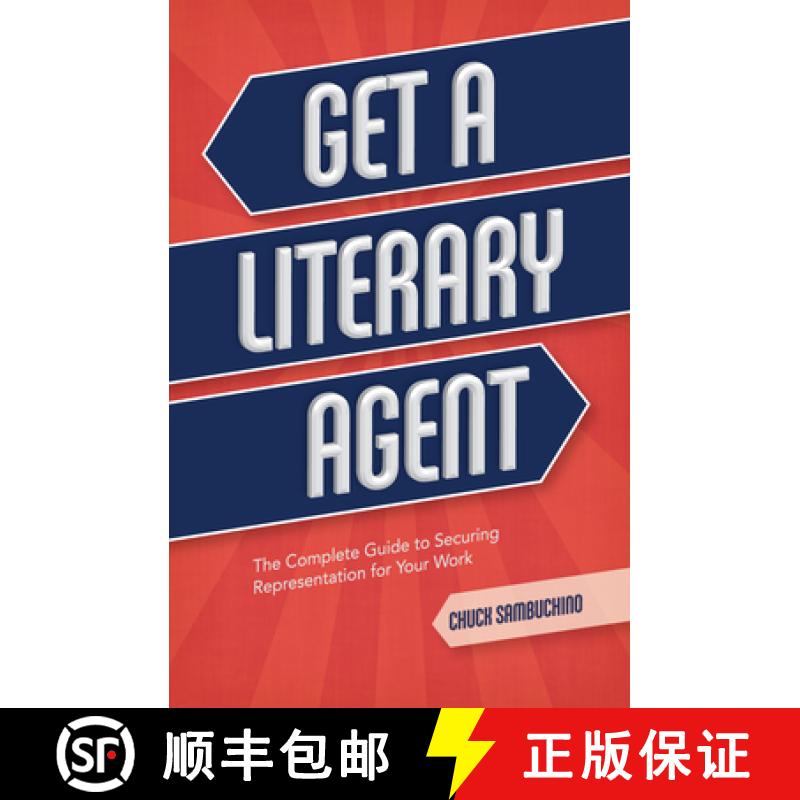 【3-4周达】Get a Literary Agent: The Complete Guide to Securing Representation for Your Work [9781599638010]