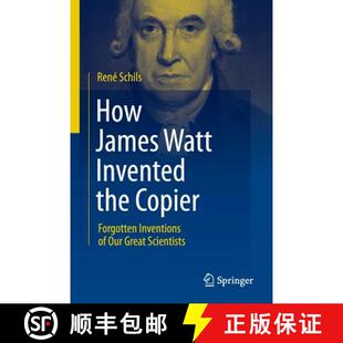 【3-4周达】How James Watt Invented the Copier : Forgotten Inventions of Our Great Scientists [9781461408598]