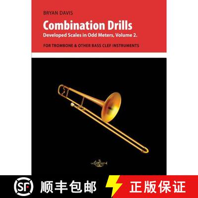 【3-4周达】Combination Drills: Developed Scales in Odd Meters, Volume 2. For Trombone. [9780998728070]