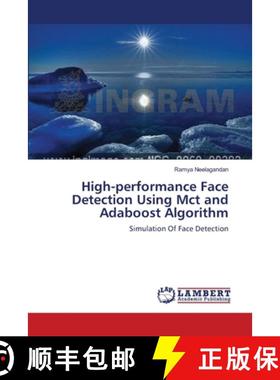预订 High-performance Face Detection Using Mct and Adaboost Algorithm [9783659121531]