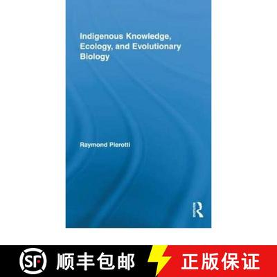 【3-4周达】Indigenous Knowledge, Ecology, and Evolutionary Biology [9780415879248]