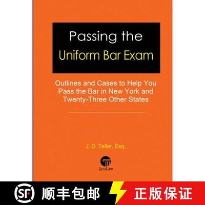 【3-4周达】Passing the Uniform Bar Exam: Outlines and Cases to Help You Pass the Bar in New York and ... [9781681090597]