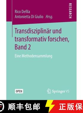 【3-4周达】Transdisziplinär und transformativ forschen, Band 2 : Eine Methodensammlung [9783658271343]