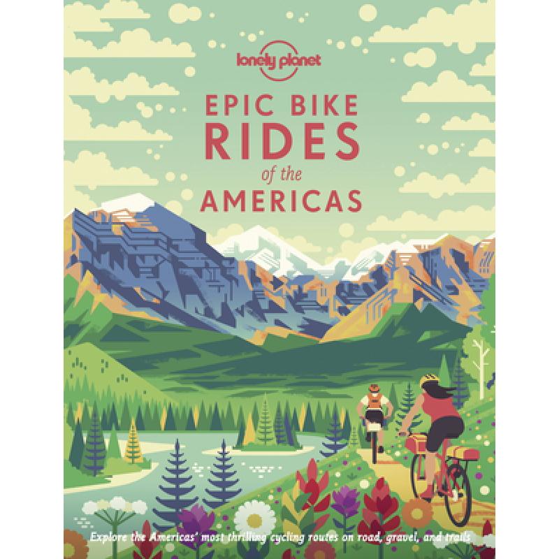 【4周达】Lonely Planet Epic Bike Rides of the Americas 1[9781788682572]