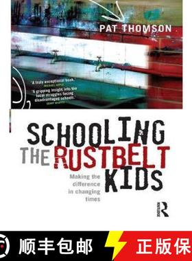 【3-4周达】Schooling the Rustbelt Kids: Making the Difference in Changing Times [9780367719296]
