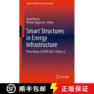 【3-4周达】精装 Smart Structures in Energy Infrastructure : Proceedings of ICRTE 2021, Volume 2 [9789811647437]