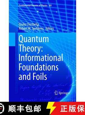 【3-4周达】Quantum Theory: Informational Foundations and Foils (Softcover reprint of the original 1st... [9789402413274]