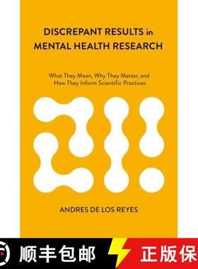 【3-4周达】Discrepant Results in Mental Health Research: What They Mean, Why They Matter, and How The... [9780197686607]