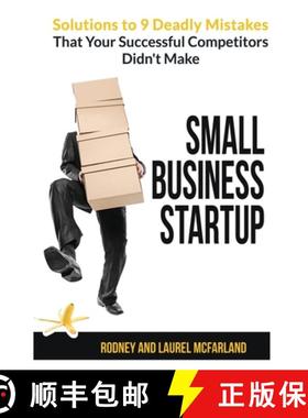 预订 Small Business Startup: Solutions to 9 Deadly Mistakes That Your Successful Competitors Didn't Make [9798989462704]