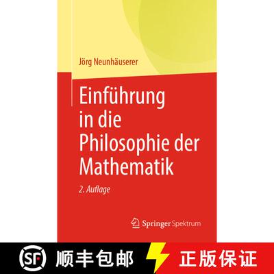 【3-4周达】Einfuehrung in die Philosophie der Mathematik (2. Auflage 2021) [9783662637135]