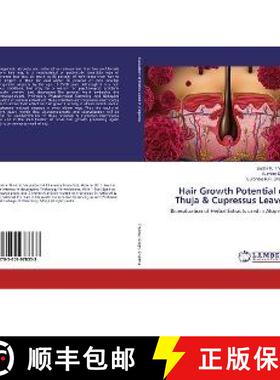 预订 Hair Growth Potential of Thuja & Cupressus Leaves [9783659978333]