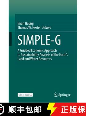 【3-4周达】SIMPLE-G: A Gridded Economic Approach to Sustainability Analysis of the Earth’s Land and ... [9783031680533]