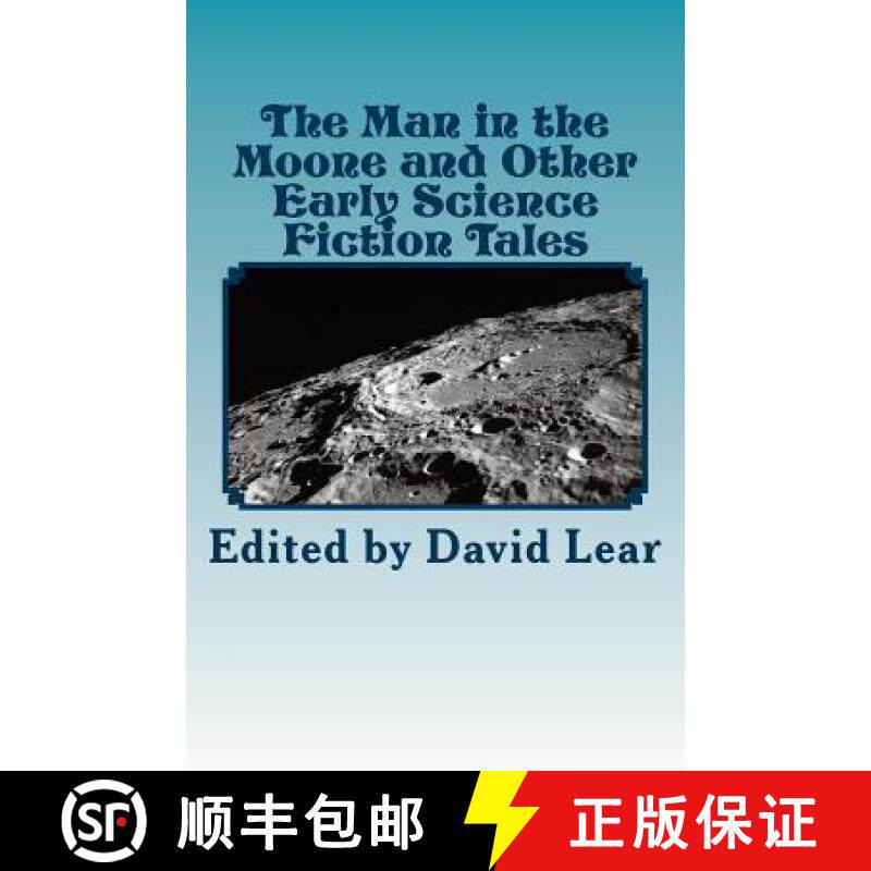 【3-4周达】The Man in the Moone and Other Early Science Fiction Tales [9781909608061]