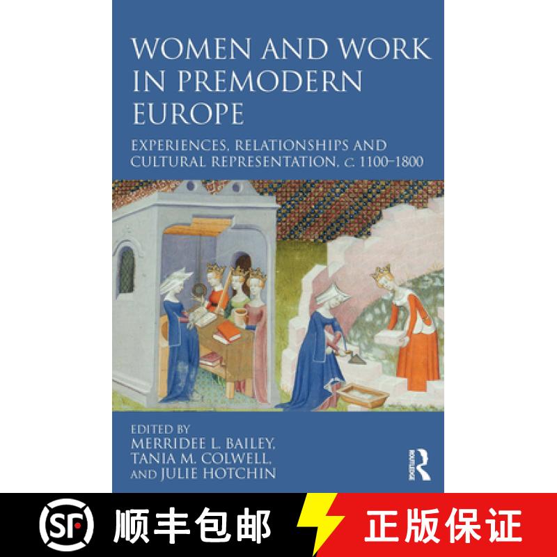 【3-4周达】Women and Work in Premodern Europe: Experiences, Relationships and Cultural Representation... [9781032401874]