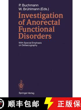 【3-4周达】Investigation of Anorectal Functional Disorders: With Special Emphasis on Defaecography [9783642774041]