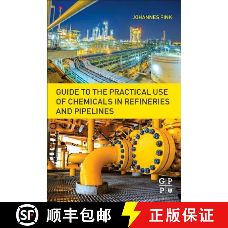 【3-4周达】Guide to the Practical Use of Chemicals in Refineries and Pipelines [9780128054123]