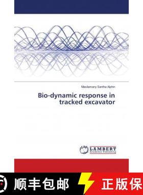 预订 Bio-dynamic response in tracked excavator [9786138386674]