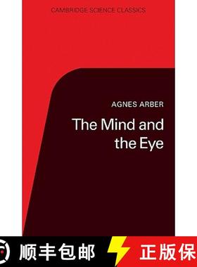 【3-4周达】Mind and the Eye: A Study of the Biologist's Standpoint - The Mind and the Eye: A Study of... [9780521313315]