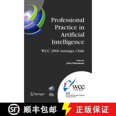 【3-4周达】精装 Professional Practice in Artificial Intelligence: IFIP 19th World Computer Congress, ... [9780387346557]