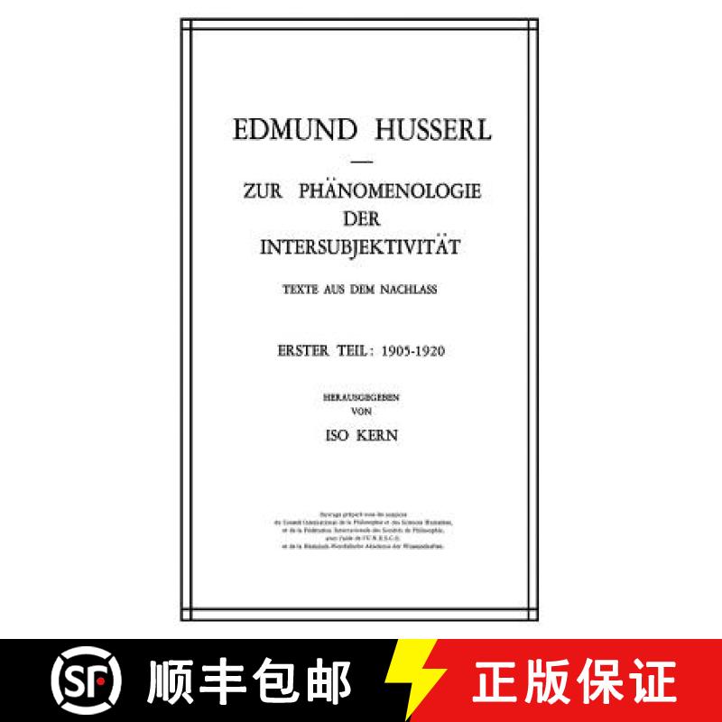 【3-4周达】Zur Phänomenologie der Intersubjektivität : Texte aus dem Nachlass Erster Teil: 1905-1920 [9789401024730]