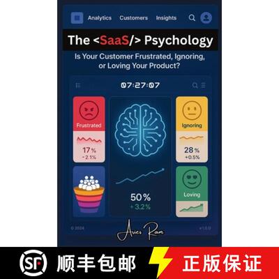 【3-4周达】The SaaS Psychology : Is Your Customer Frustrated, Ignoring, or Loving Your Product? [9789334390445]