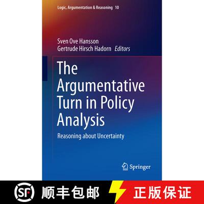 【3-4周达】精装 The Argumentative Turn in Policy Analysis : Reasoning about Uncertainty (1st ed. 2016) [9783319305479]