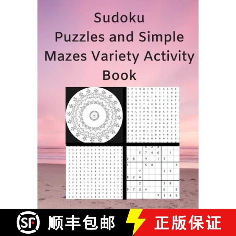 【2-3周达】Sudoku Puzzles and Simple Mazes Variety Activity Book : With Mandela Style Coloring Pages,... [9781947238305]