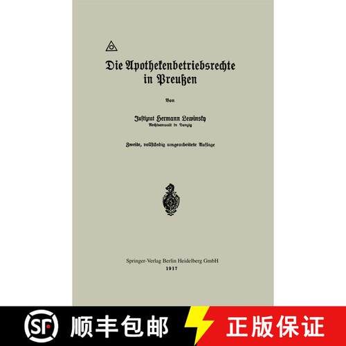 【3-4周达】Die Apothekenbetriebsrechte in Preussen (2. Auflage 1917) [9783662422960]