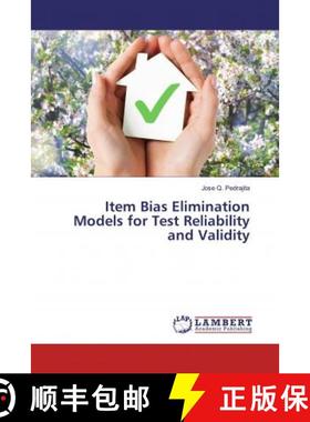 预订 Item Bias Elimination Models for Test Reliability and Validity [9783659764721]